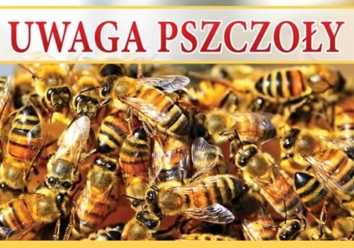 Tablica Uwaga pszczoły
