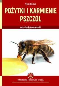 Pożytki i karmienie pszczół
