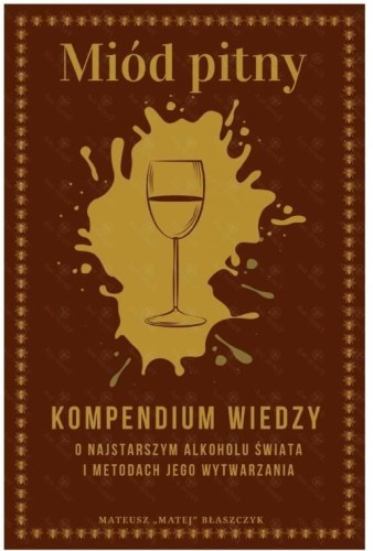 Miód Pitny - Kompendium wiedzy