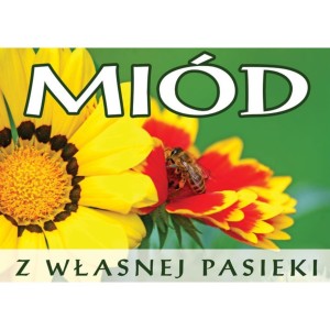 Tablica reklamowa duża - Miód z własnej pasieki - zielona
