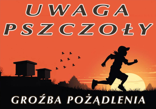 Tablica ostrzegawcza - Uwaga pszczoły