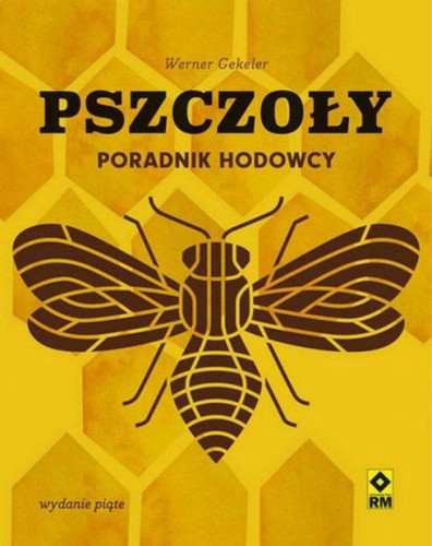 Książka - PSZCZOŁY - Poradnik Hodowcy