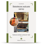 Książka - Biotechniczne zwalczanie warrozy