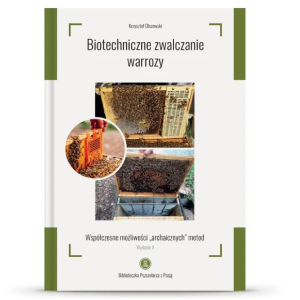 Książka - Biotechniczne zwalczanie warrozy