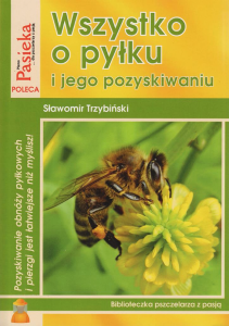 Wszystko o pyłku i jego pozyskiwaniu