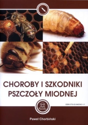 Choroby i szkodnik pszczoły miodnej