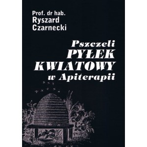 Pszczeli pyłek kwiatowy w Apiterapii