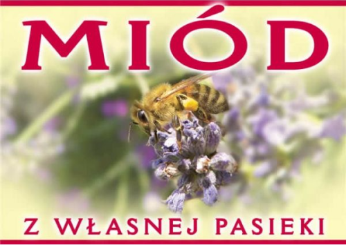 Tablica reklamowa "miód z własnej pasieki"