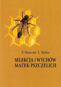 Książka "SELEKCJA I WYCHÓW MATEK PSZCZELICH"