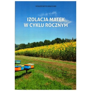  Izolacja matek w cyklu rocznym