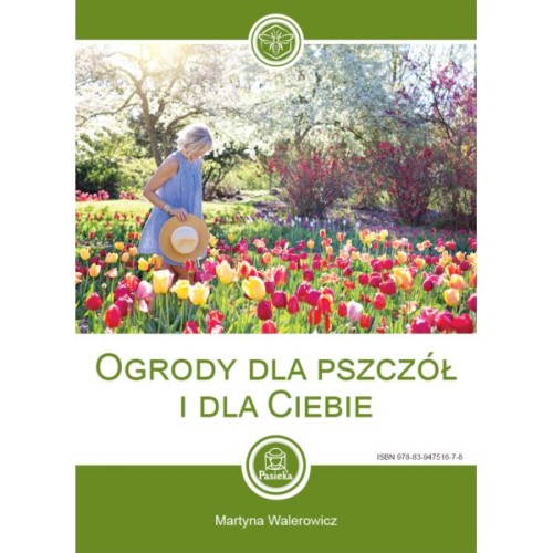 Ogrody dla Pszczół i dla Ciebie