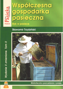 Współczesna gospodarka pasieczna TOM II