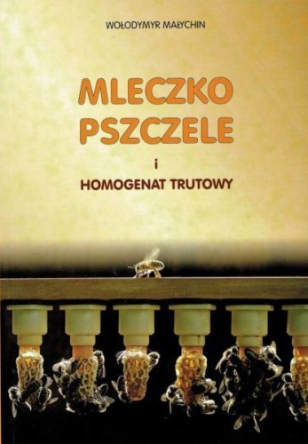 Mleczko Pszczele i Homogenat Trutowy